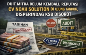 Duit Mitra Belum Kembali, Reputasi CV Noah Solution di Ujung Tanduk, Disperindag KSB Disorot
