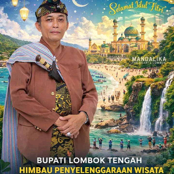 BUPATI LOMBOK TENGAH HIMBAU PENGEMBANG WISATA SIAPKAN DESTINASI SEBELUM LIBUR LEBARAN 2026